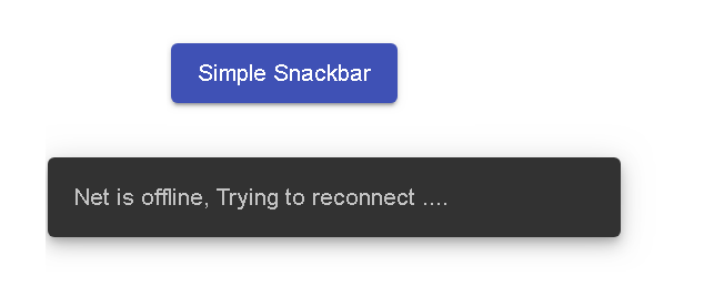 Angular material snackbar simple message